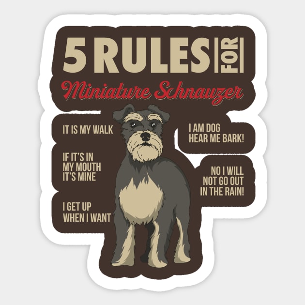 5 Rules for miniature schnauzer - Funny Dog Owner Gifts T-Shirt Sticker by Shirtbubble